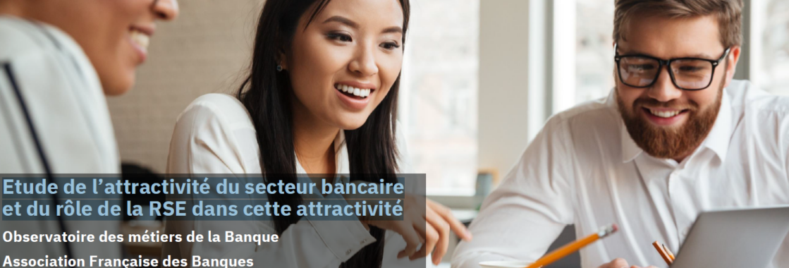 Attractivité du secteur bancaire: le rôle de la RSE