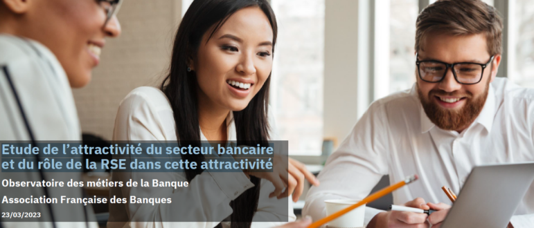 Attractivité du secteur bancaire: le rôle de la RSE