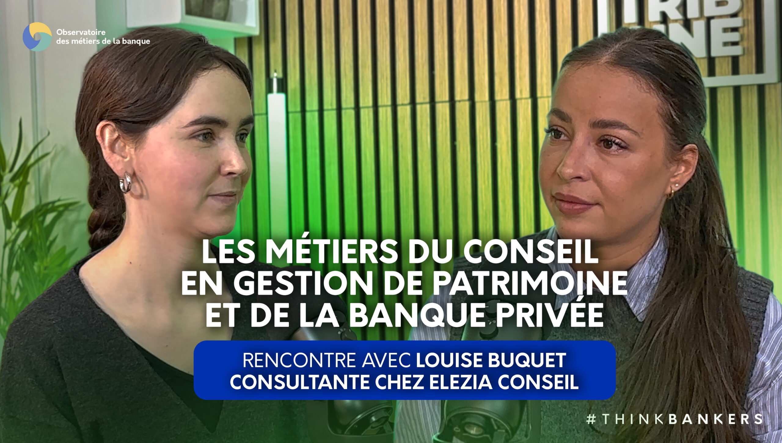 Le témoignage de Louise Buquet, consultante chez Elezia Conseil