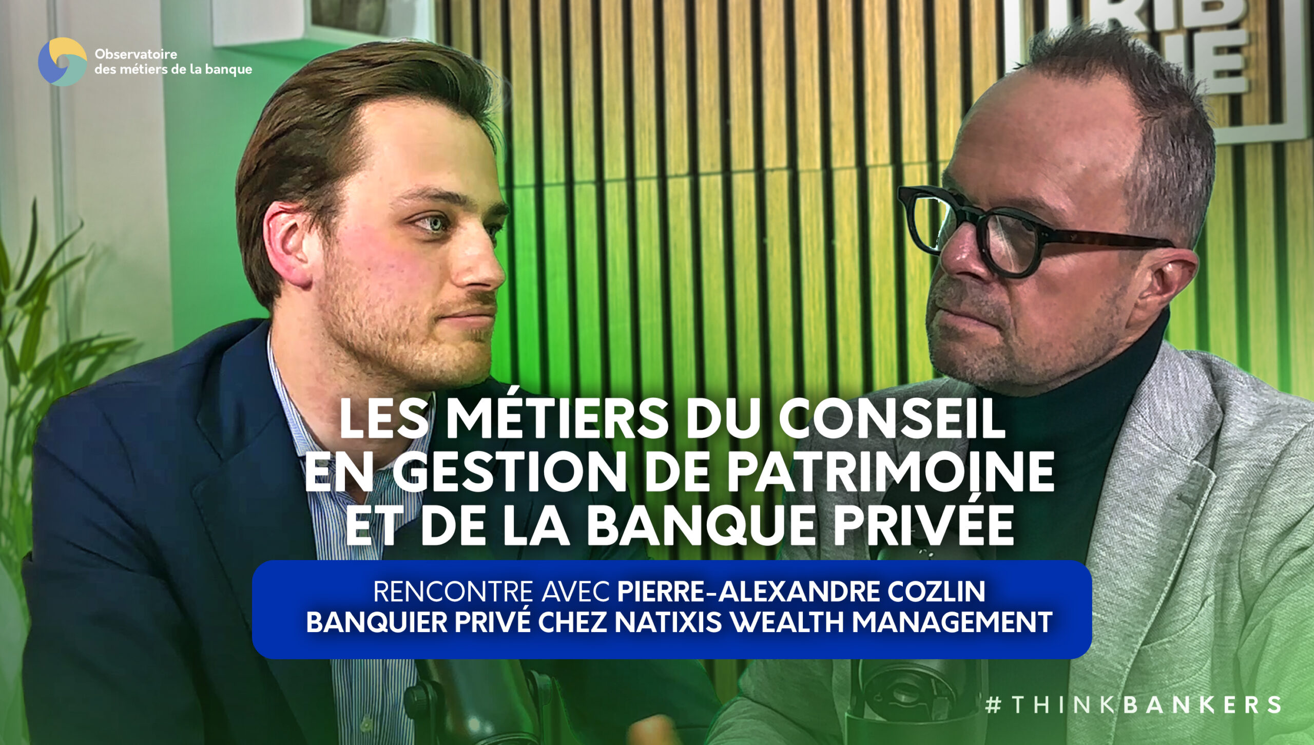 Les témoignages de  Pierre-Alexandre Cozlin, Banquier Privé - Gestion de Fortune de Natixis Wealth Management 